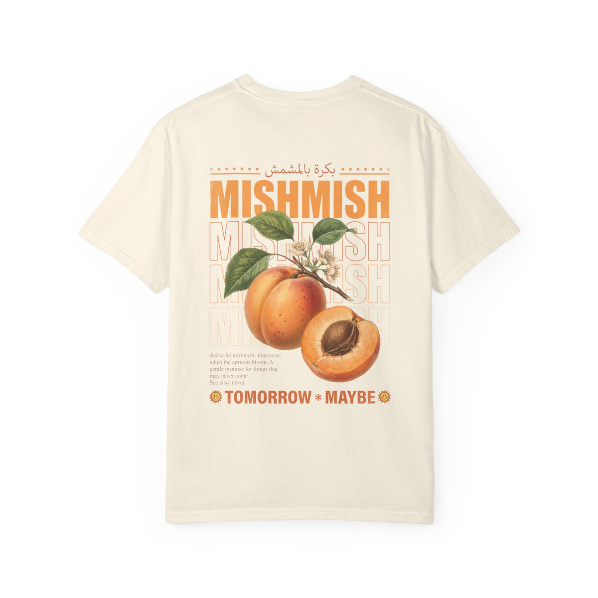 Mishmish Tee: Tomorrow, Maybe