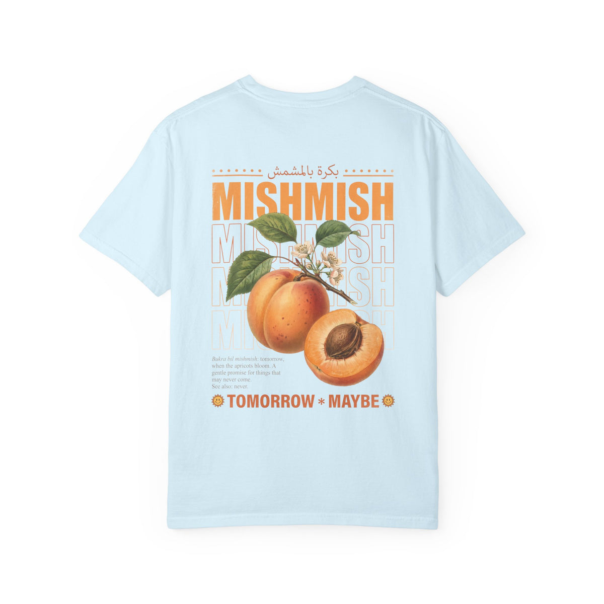 Mishmish Tee: Tomorrow, Maybe