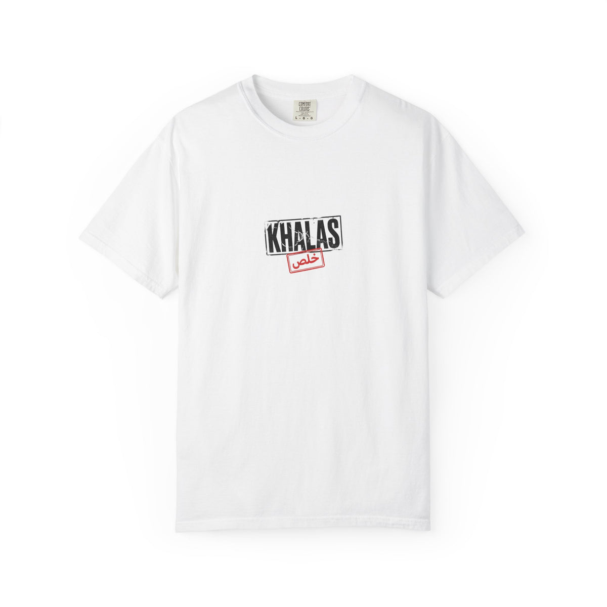 Khalas Tee: Enough Said