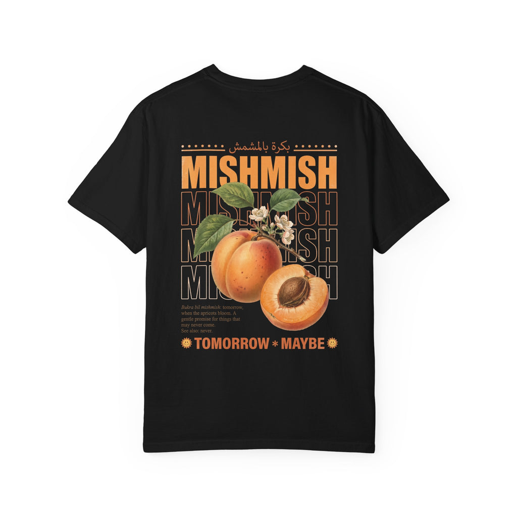 Mishmish Tee: Tomorrow, Maybe
