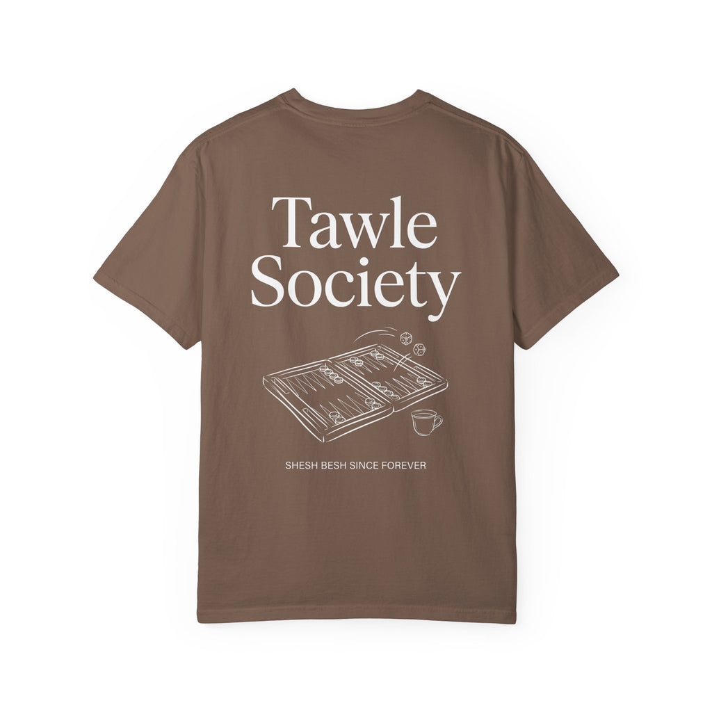 Tawle Society Tee: Shesh Besh Since Forever