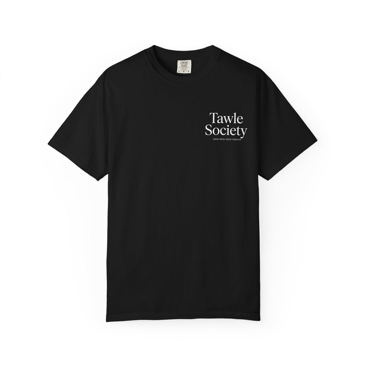 Tawle Society Tee: Shesh Besh Since Forever