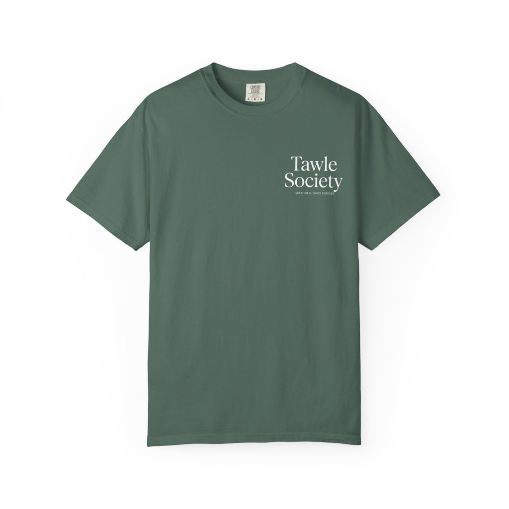 Tawle Society Tee: Shesh Besh Since Forever