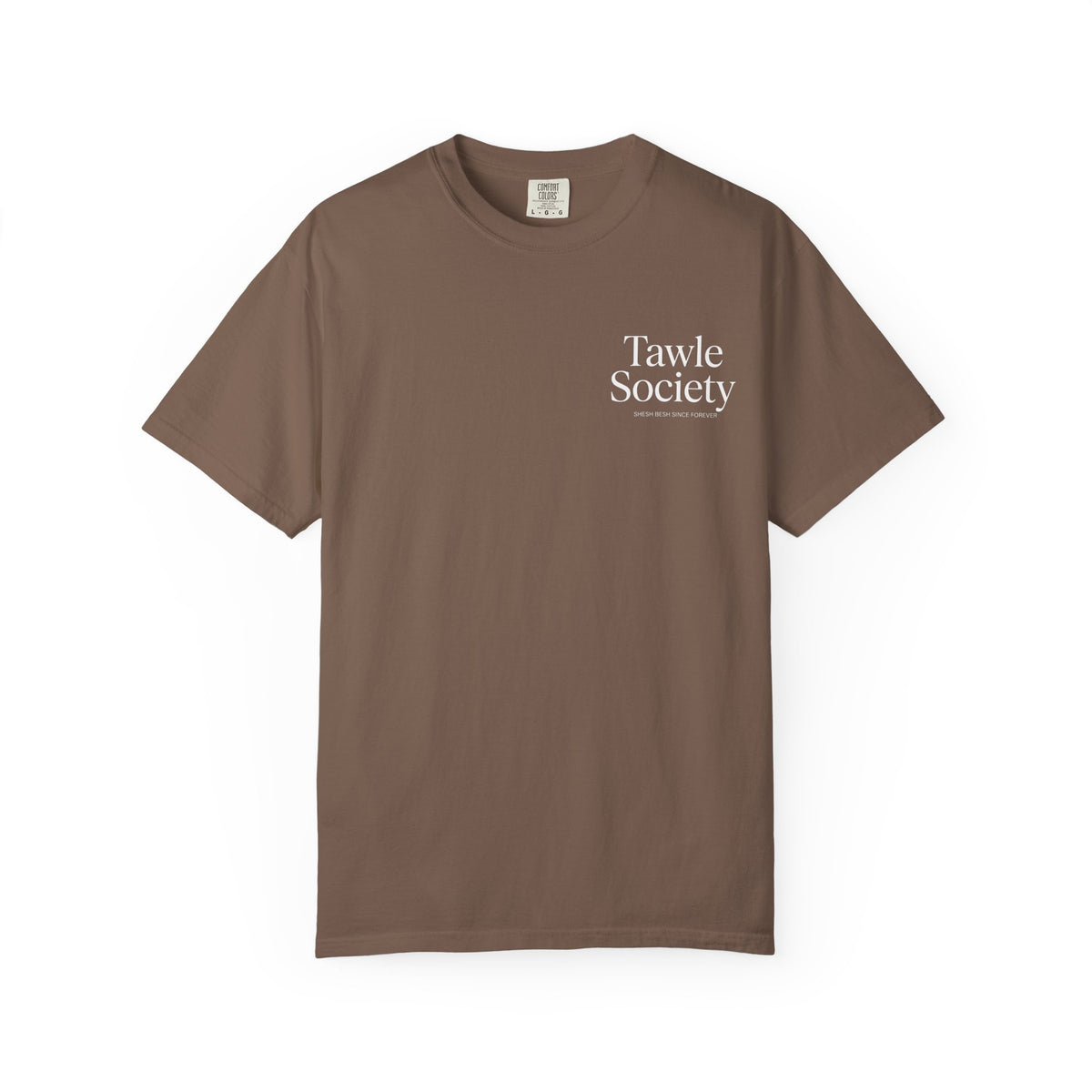 Tawle Society Tee: Shesh Besh Since Forever